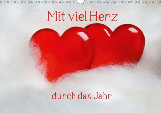 Mit viel Herz durch das Jahr (Wand - Kapp - Books -  - 9783671719549 - 