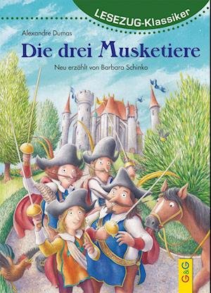 Cover for Barbara Schinko · LESEZUG / Klassiker: Die drei Musketiere (Hardcover Book) (2021)
