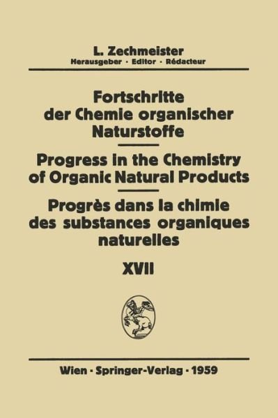 Cover for P H Abelson · Fortschritte der Chemie Organischer Naturstoffe / Progress in the Chemistry of Organic Natural Products / Progres dans la Chimie des Substances Organiques Naturelles - Fortschritte der Chemie Organischer Naturstoffe / Progress in the Chemistry of Organic  (Paperback Book) [Softcover reprint of the original 1st ed. 1959 edition] (2012)