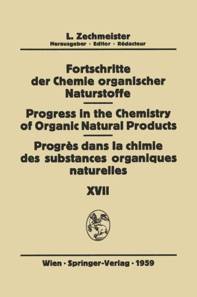 Cover for P H Abelson · Fortschritte der Chemie Organischer Naturstoffe / Progress in the Chemistry of Organic Natural Products / Progres dans la Chimie des Substances Organiques Naturelles - Fortschritte der Chemie Organischer Naturstoffe / Progress in the Chemistry of Organic  (Paperback Book) [Softcover reprint of the original 1st ed. 1959 edition] (2012)