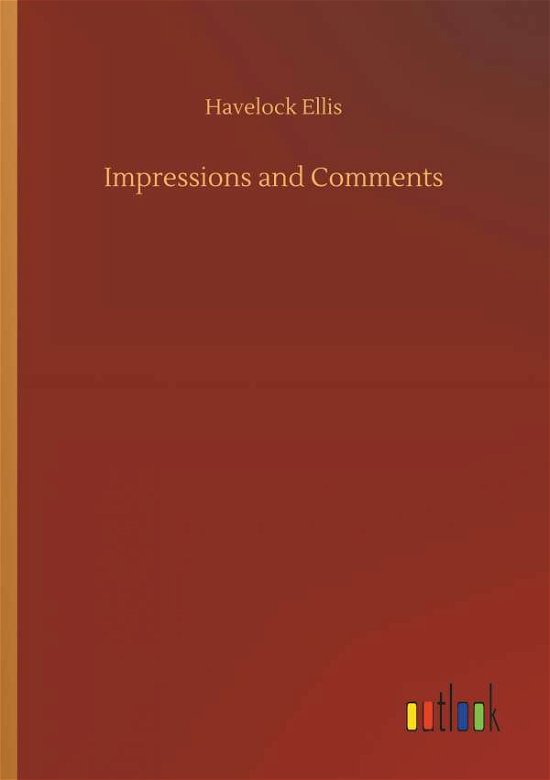 Cover for Havelock Ellis · Impressions and Comments (Paperback Bog) (2018)
