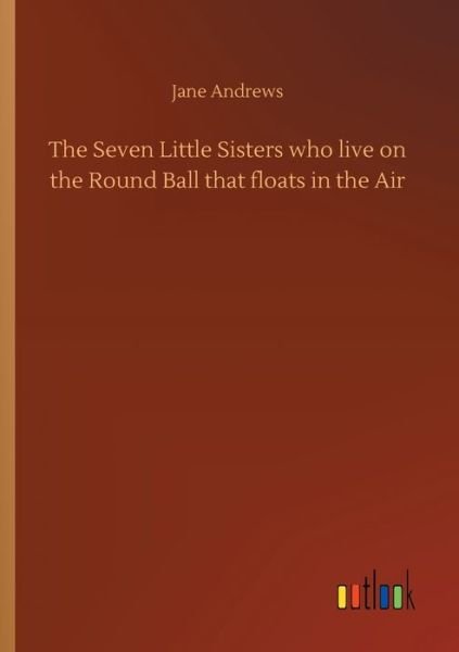 Cover for Andrews · The Seven Little Sisters who li (Bog) (2019)
