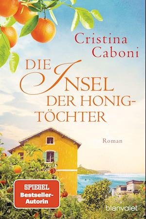 Cover for Cristina Caboni · Die Insel der Honigtöchter (Book) (2023)