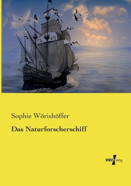 Cover for Wörishöffer · Das Naturforscherschiff (Bog) (2016)
