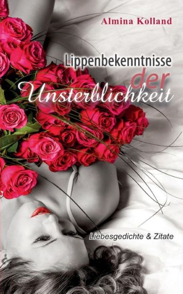 Cover for Kolland · Lippenbekenntnisse der Unsterbl (Bok) (2018)