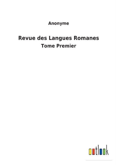 Cover for Anonyme · Revue des Langues Romanes (Paperback Bog) (2022)