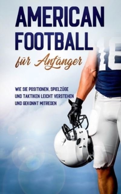 Cover for Kosel · American Football für Anfänger: W (Book) (2020)