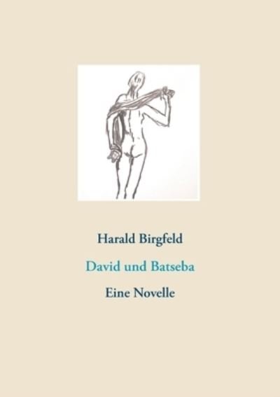 Cover for Birgfeld · David und Batseba (Book) (2020)