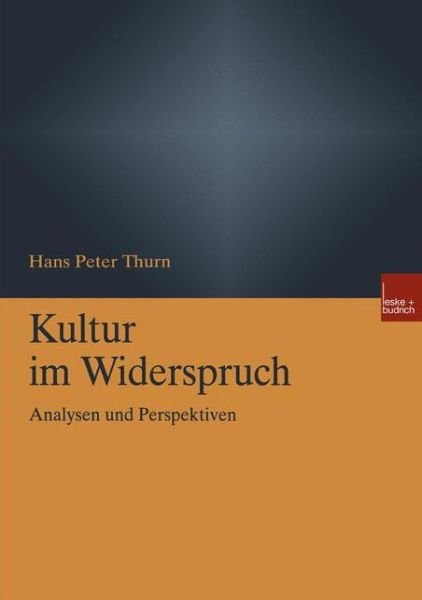 Cover for Hans Peter Thurn · Kultur Im Widerspruch: Analysen Und Perspektiven (Paperback Book) [2001 edition] (2001)