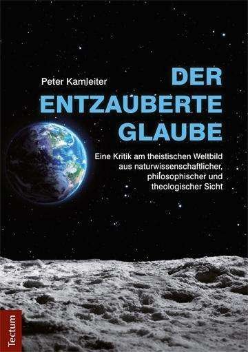 Cover for Kamleiter · Der entzauberte Glaube (Bog) (2016)
