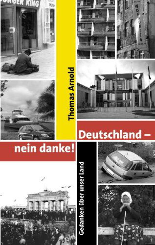 Cover for Thomas Arnold · Deutschland - Nein Danke (Paperback Book) [German edition] (2005)