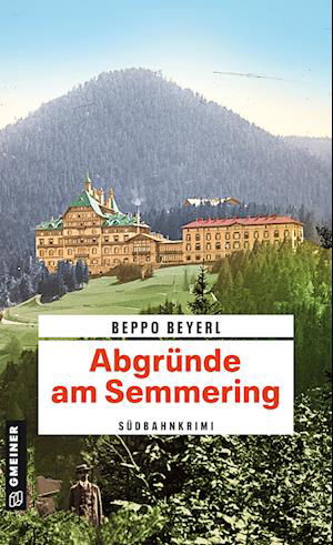 Cover for Beppo Beyerl · AbgrÃ¼nde Am Semmering (Buch)