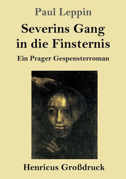 Cover for Paul Leppin · Severins Gang in die Finsternis (Grossdruck) (Paperback Book) (2019)