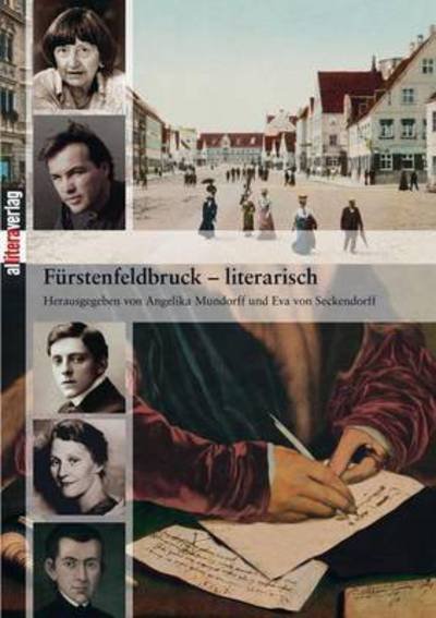 Cover for Angelika Und Seckendorff Eva Mundorff · Furstenfeldbruck-Literarisch (Pocketbok) (2004)