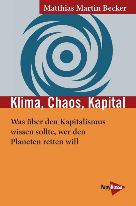 Cover for Becker · Klima, Chaos, Kapital (N/A)