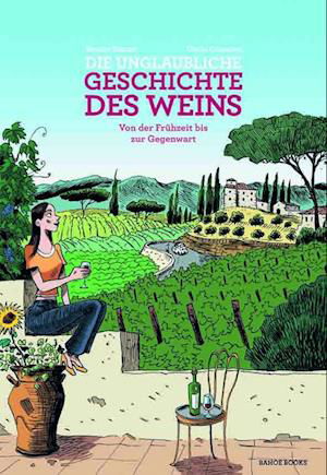 Cover for Benoist Simmat · Die unglaubliche Geschichte des Weins (Book) (2023)