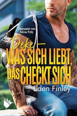 Cover for Eden Finley · Deke - Was sich liebt, das checkt sich (Bok) (2023)