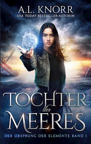 Cover for A. L. Knorr · Tochter des Meeres - Urban Fantasy Deutsch (Paperback Book) (2020)