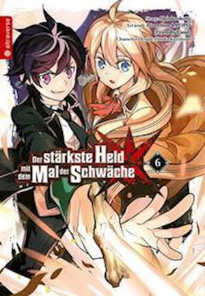 Cover for Shinkoshoto · Der stärkste Held mit dem Mal der Schwäche 06 (Paperback Book) (2022)