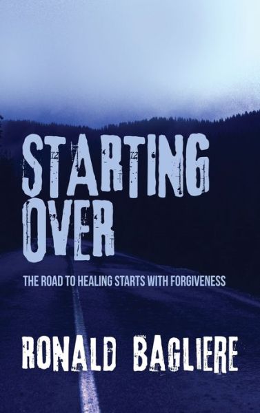 Cover for Ronald Bagliere · Starting Over (Hardcover Book) [Large type / large print edition] (2021)