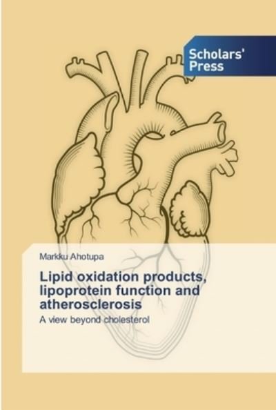 Cover for Ahotupa · Lipid oxidation products, lipop (Bok) (2019)