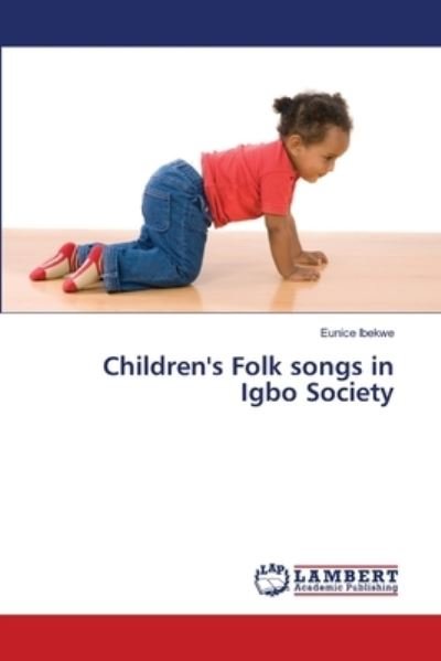 Cover for Ibekwe · Children's Folk songs in Igbo So (Book) (2018)