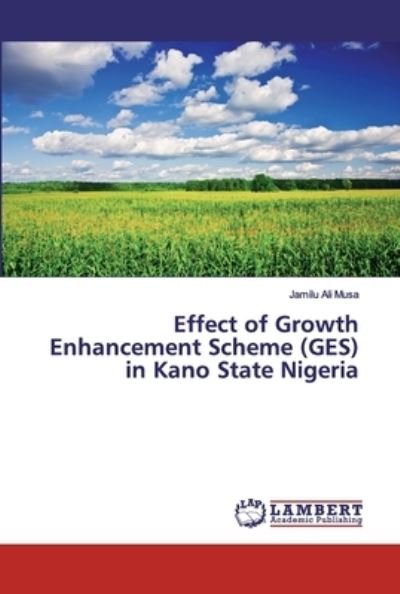 Effect of Growth Enhancement Schem - Musa - Libros -  - 9786200325549 - 3 de octubre de 2019