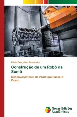 Cover for Fernandes · Construção de um Robô de Sumô (Book) (2018)