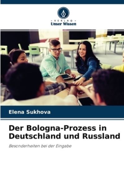 Cover for Elena Sukhova · Der Bologna-Prozess in Deutschland und Russland (Paperback Book) (2021)