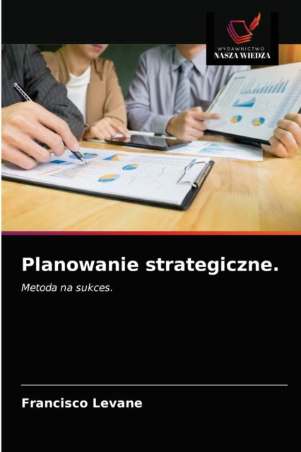 Cover for Francisco Levane · Planowanie strategiczne. (Paperback Book) (2021)