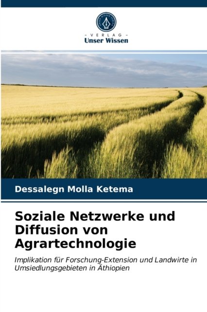 Cover for Dessalegn Molla Ketema · Soziale Netzwerke und Diffusion von Agrartechnologie (Paperback Bog) (2021)