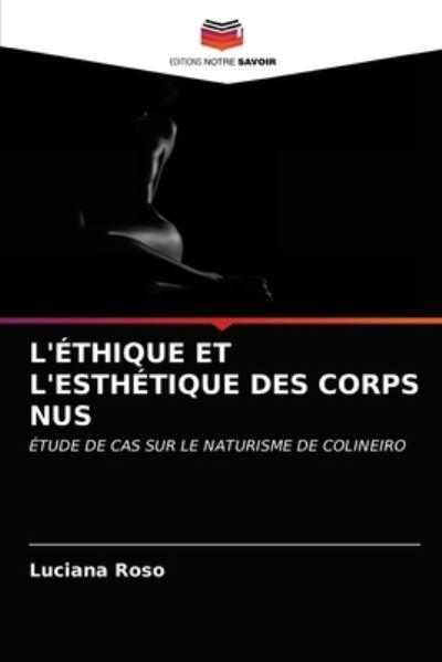 Cover for Roso · L'éthique et L'esthétique Des Corp (N/A) (2021)