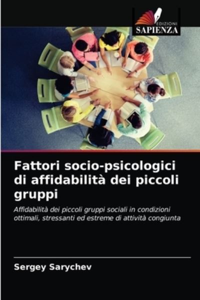 Cover for Sergey Sarychev · Fattori socio-psicologici di affidabilita dei piccoli gruppi (Paperback Book) (2021)