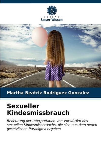 Cover for Martha Beatriz Rodriguez Gonzalez · Sexueller Kindesmissbrauch (Paperback Book) (2021)