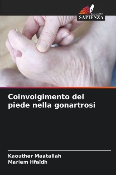 Cover for Kaouther Maatallah · Coinvolgimento del piede nella gonartrosi (Taschenbuch) (2021)