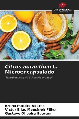 Cover for Breno Pereira Soares · Citrus aurantium L. Microencapsulado (Paperback Book) (2021)