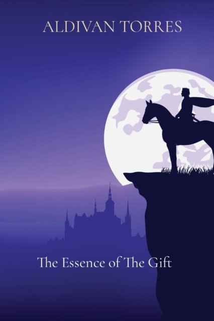 Cover for Aldivan Teixeira Torres · The Essence of The Gift (Paperback Book) (2021)