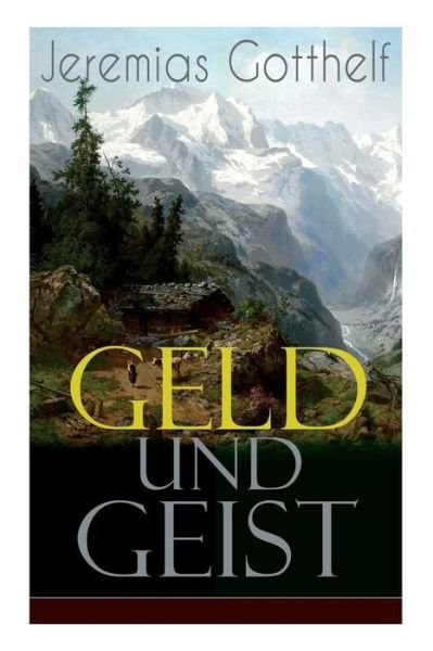 Cover for Jeremias Gotthelf · Geld und Geist (Paperback Book) (2017)