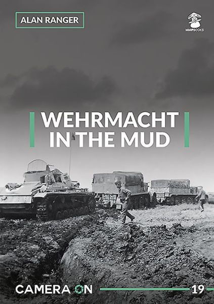 Cover for Alan Ranger · Wehrmacht in the Mud - Camera on (Paperback Book) (2019)