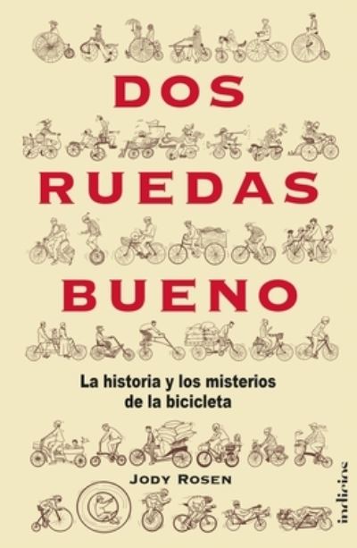 Dos ruedas bueno - Jody Rosen - Books - Ediciones Urano - 9788415732549 - October 4, 2022