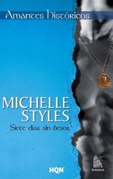 Cover for Michelle Styles · Siete dias sin besos (Paperback Book) (2018)