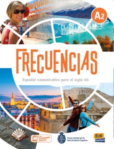 Cover for Equipo Frequencias · Frecuencias A2: Student Book: Includes free coded access to the ELETeca and to the eBook for 18 months - Frecuencias (Pocketbok) (2020)