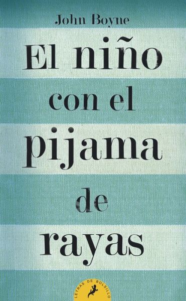 El Nino Con El Pijama De Rayas/ the Boy in the Striped Pajamas (Letras De Bolsillo/ Pocket Letters) (Spanish Edition) - John Boyne - Bücher - Salamandra Publicacions Y Edicions - 9788498382549 - 10. September 2009