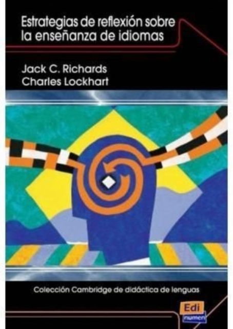 Cover for Jack C Richards · Coleccion Cambridge de Didactica de Lenguas Estrategias de Reflexion Sobre La Ensenanza de Idiomas - Coleccion Cambridge de Didactica de Lenguas (Pocketbok) (2008)