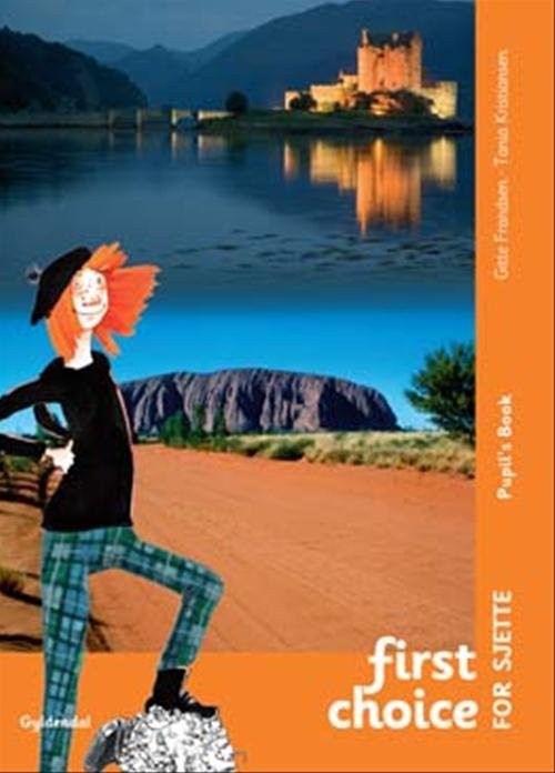 Cover for Tania Kristiansen; Gitte Frandsen · First Choice 6. klasse: First Choice for sjette (Gebundesens Buch) [1. Ausgabe] [Indbundet] (2008)