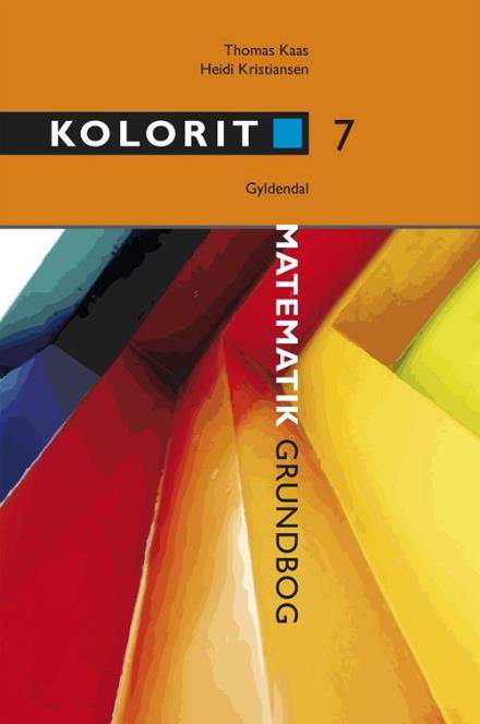 Cover for Thomas Kaas; Heidi Kristiansen · Kolorit. Overbygning: Kolorit 7. klasse, grundbog (Bound Book) [2e uitgave] (2016)