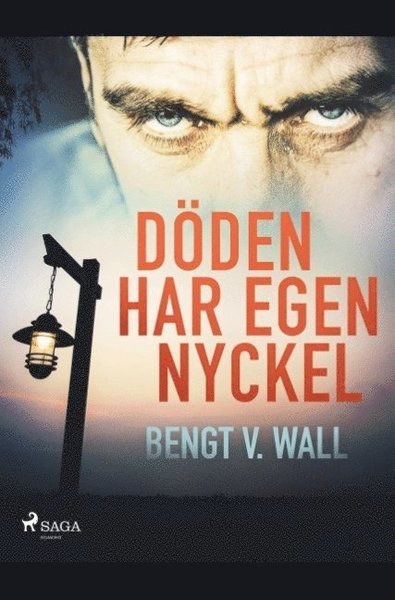 Cover for Bengt V. Wall · Döden har egen nyckel (Book) (2019)