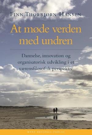 Cover for Finn Thorbjørn Hansen · At møde verden med undren (Heftet bok) [1. utgave] (2018)