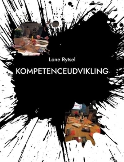 Cover for Lone Rytsel · Kompetenceudvikling (Paperback Book) [1.º edición] (2022)