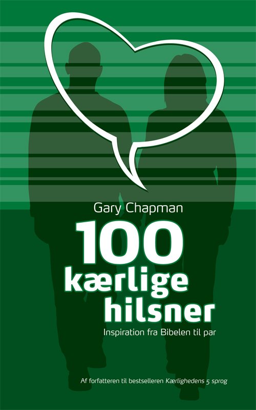 Cover for Gary Chapman · 100 kærlige hilsner (Book) [1th edição] (2014)
